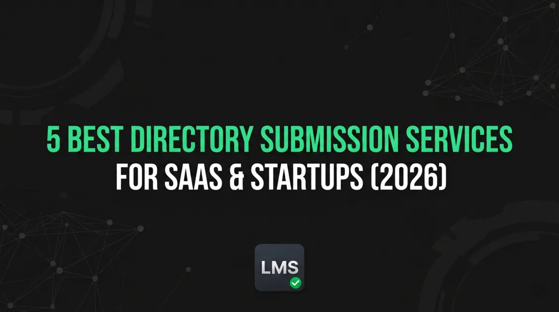 5 Best Directory Submission Services for SaaS (2026)