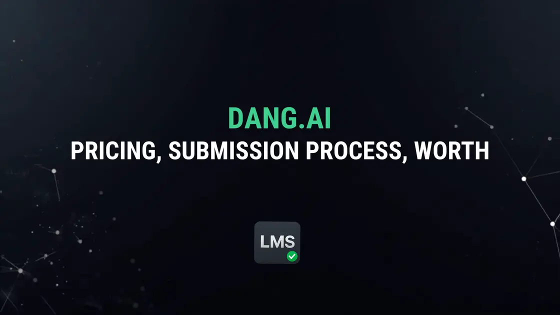 What Is Dang.ai? Pricing, Submission Process, and Is It Worth It (2026)
