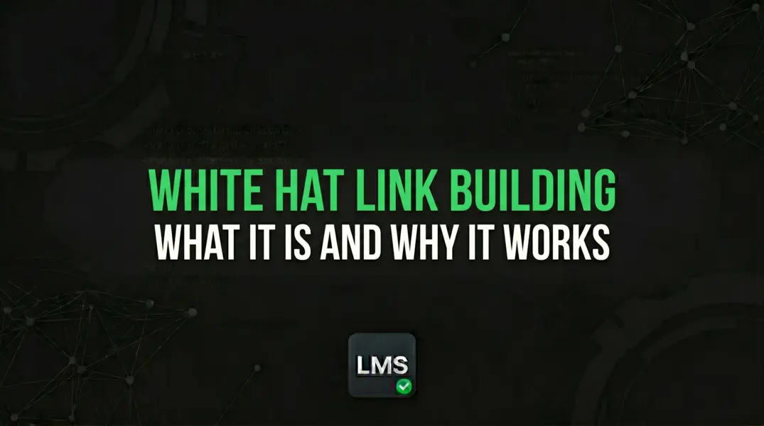 White Hat Link Building: What It Is and Why It Works